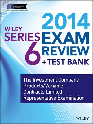 cover image of Wiley Series 6 Exam Review 2014 + Test Bank